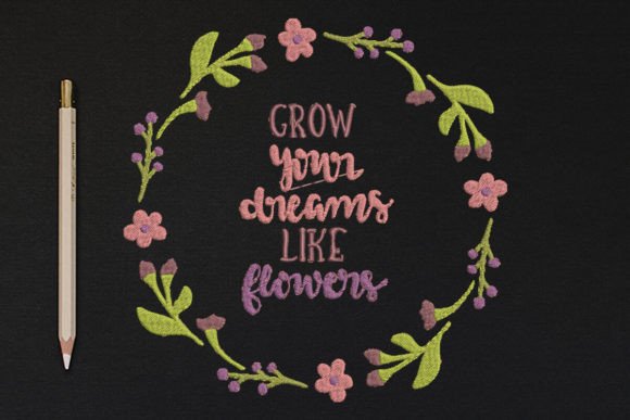 Review: Grow Your Dreams Like Flowers Embroidery